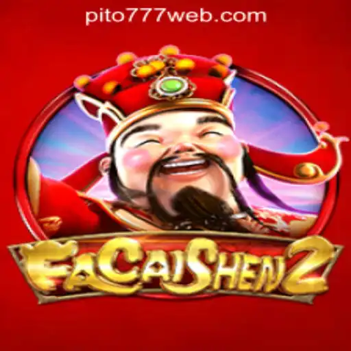 Exploring FaCaiShen2 at PITO777.COM PH Casino